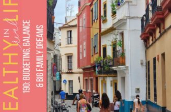 190: Budgeting, Steadiness & Massive Household Goals